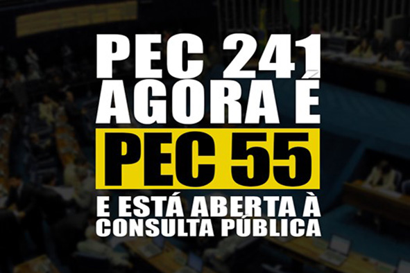 Vote contra a PEC 241 (55) que limitará por 20 anos os investimentos em educação e saúde